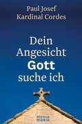 Cover: Dein Angesicht GOTT suche ich - Media Maria