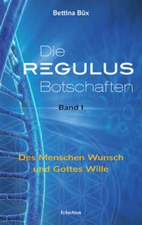 Enlarge image Cover: Die Regulus-Botschaften - EchnAton Verlag
