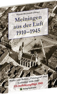 Abbildung von: MEININGEN aus der Luft 1910-1945 - Verlag Rockstuhl