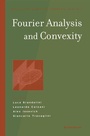 Cover: Fourier Analysis and Convexity - Springer-Verlag New York Inc.