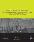 Cover: Inspection and Monitoring Technologies of Transmission Lines with Remote Sensing - Academic Press