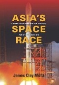 Cover: Asia's Space Race - Columbia University Press