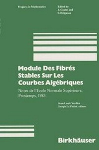 Abbildung von: Module Des Fibrés Stables Sur Les Courbes Algébriques - Birkhauser Boston Inc