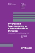 Cover: Progress and Supercomputing in Computational Fluid Dynamics - Birkhauser Boston Inc