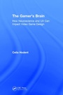 Cover: The Gamer's Brain - CRC Press