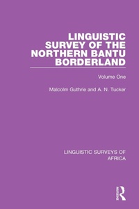 Abbildung von: Linguistic Survey of the Northern Bantu Borderland - Routledge