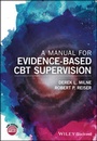 Cover: A Manual for Evidence-Based CBT Supervision - Wiley-Blackwell