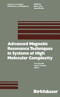 Abbildung von: Advanced Magnetic Resonance Techniques in Systems of High Molecular Complexity - Birkhäuser