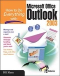 Cover: How to Do Everything with Microsoft Office Outlook 2003 - McGraw-Hill Professional