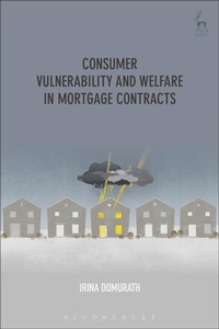 Abbildung von: Consumer Vulnerability and Welfare in Mortgage Contracts - Hart Publishing
