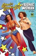 Cover: Wonder Woman 77 Meets The Bionic Woman - Dynamite Entertainment