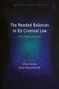 Cover: The Needed Balances in EU Criminal Law - Hart Publishing