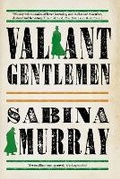 Cover: Valiant Gentlemen - Grove Press / Atlantic Monthly Press