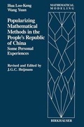 Cover: Some Personal Experiences in Popularizing Mathematical Methods in China Bd.2 - Birkhauser