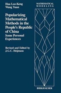 Enlarge image Cover: Some Personal Experiences in Popularizing Mathematical Methods in China Bd.2 - Birkhauser