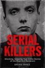 Cover: Serial Killers - Quercus Publishing