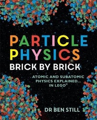 Enlarge image Cover: Particle Physics Brick by Brick - Cassell