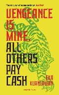 Cover: Vengeance is Mine, All Others Pay Cash - Pushkin Press