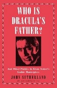 Enlarge image Cover: Who Is Dracula's Father? - Icon Books