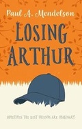Cover: Losing Arthur - Book Guild Publishing Ltd