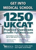 Cover: Get into Medical School - 1250 UKCAT Practice Questions. Includes Full Mock Exam - ISC Medical