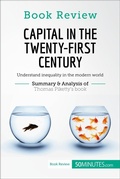 Cover: Book Review: Capital in the Twenty-First Century by Thomas Piketty - 50Minutes.com