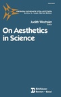 Cover: On Aesthetics in Science - Birkhauser Boston Inc