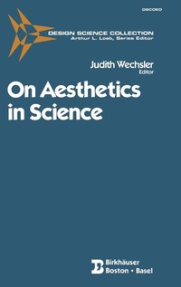 Enlarge image Cover: On Aesthetics in Science - Birkhauser Boston Inc