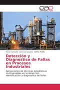 Cover: Detecci&oacute;n y Diagnostico de Fallas en Procesos Industriales - Editorial Acad&eacute;mica Espa&ntilde;ola