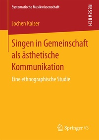 Abbildung von: Singen in Gemeinschaft als ästhetische Kommunikation - Springer VS