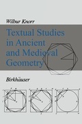 Cover: Textual Studies in Ancient and Medieval Geometry - Birkhauser Boston Inc