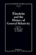 Cover: Einstein and the History of General Relativity - Birkhauser Boston Inc