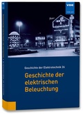 Cover: Geschichte der elektrischen Beleuchtung - VDE Verlag