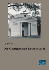 Abbildung von: Das Gestütswesen Deutschlands - Fachbuchverlag-Dresden