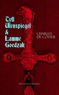 Cover: Tyll Ulenspiegel & Lamme Goedzak (Historischer Roman) - e-artnow