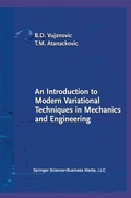 Cover: An Introduction to Modern Variational Techniques in Mechanics and Engineering - Springer-Verlag New York Inc.