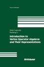 Cover: Introduction to Vertex Operator Algebras and Their Representations - Springer-Verlag New York Inc.