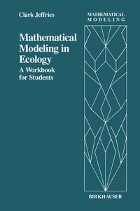 Enlarge image Cover: Mathematical Modeling in Ecology - Birkhauser Boston Inc