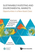 Cover: Sustainable Investing And Environmental Markets: Opportunities In A New Asset Class - World Scientific Publishing Co Pte Ltd