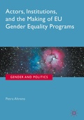 Cover: Actors, Institutions, and the Making of EU Gender Equality Programs - Palgrave Macmillan