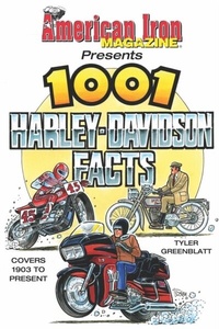 Abbildung von: American Iron Magazine Presents 1001 Harley-Davidson Facts - Car Tech