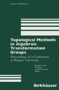 Cover: Topological Methods in Algebraic Transformation Groups - Birkhauser Boston Inc