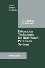 Cover: Estimation Techniques for Distributed Parameter Systems - Springer-Verlag New York Inc.