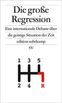 Enlarge image Cover: Die große Regression - Suhrkamp