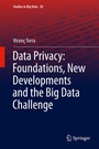 Cover: Data Privacy: Foundations, New Developments and the Big Data Challenge - Springer