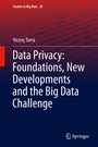 Cover: Data Privacy: Foundations, New Developments and the Big Data Challenge - Springer