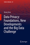 Cover: Data Privacy: Foundations, New Developments and the Big Data Challenge - Springer