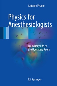 Enlarge image Cover: Physics for Anesthesiologists - Springer