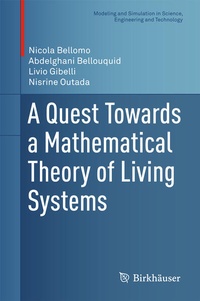 Enlarge image Cover: A Quest Towards a Mathematical Theory of Living Systems - Birkhäuser