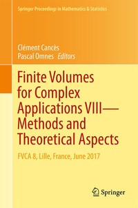 Enlarge image Cover: Finite Volumes for Complex Applications VIII - Methods and Theoretical Aspects - Springer